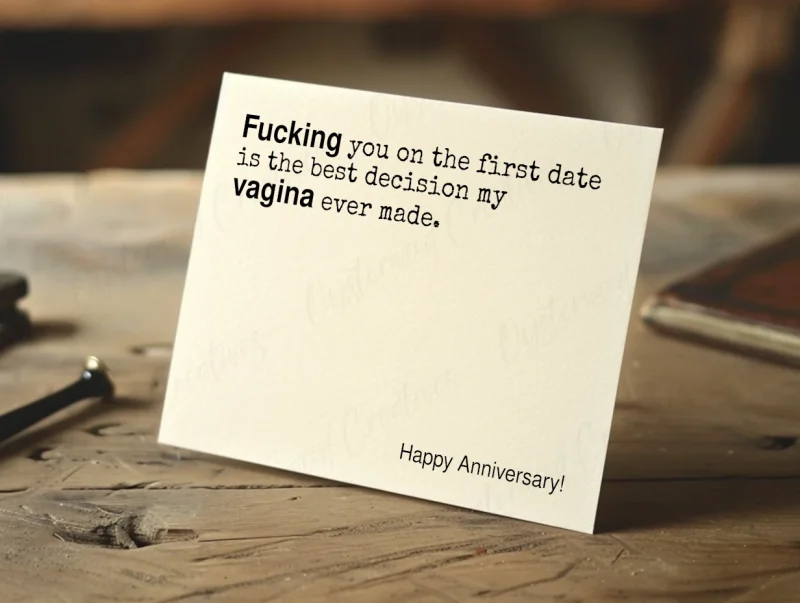 Fucking you on the first date was the best decision my vagina ever made. Card mock up.