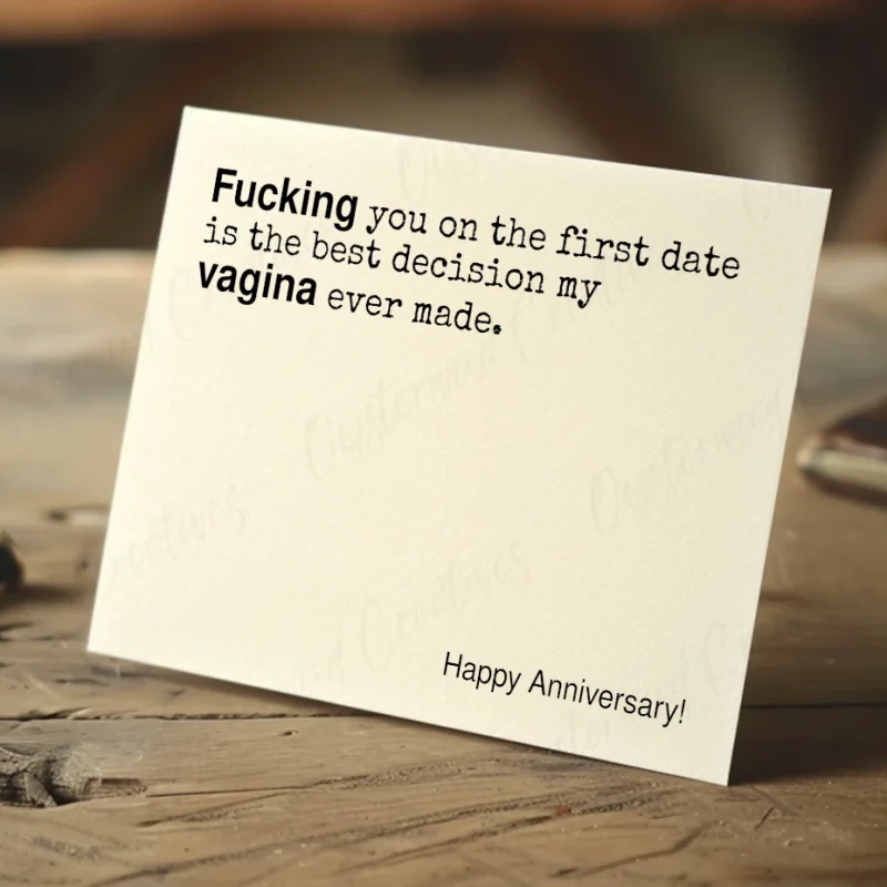 Fucking you on the first date was the best decision my vagina ever made. Card mock up.