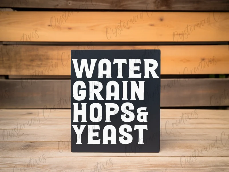 water grain hops & yeast. Blue sign with white lettering.