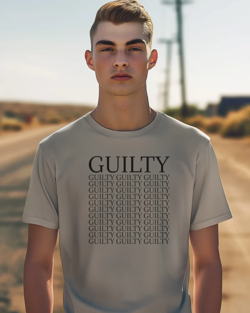 Guilty, Guilty, Guilty... T-Shirt gray shirt with black lettering.