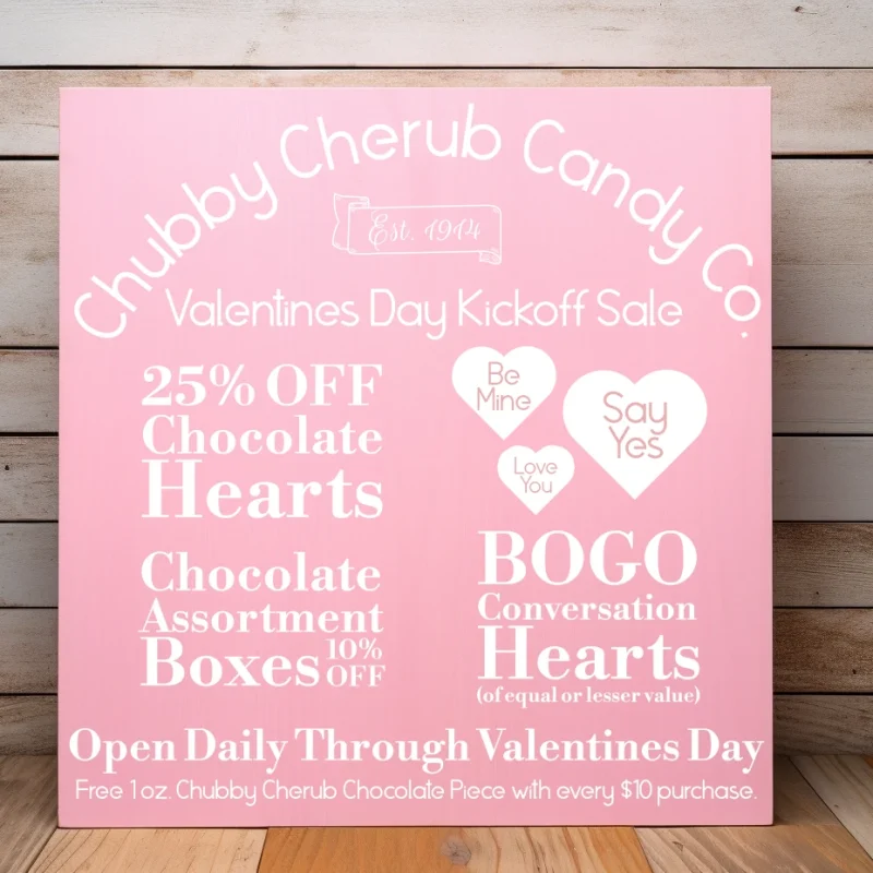 Chubby Cherub Candy Co. Sweets for your Sweetie. Candy Sale. Pink sign with white lettering.