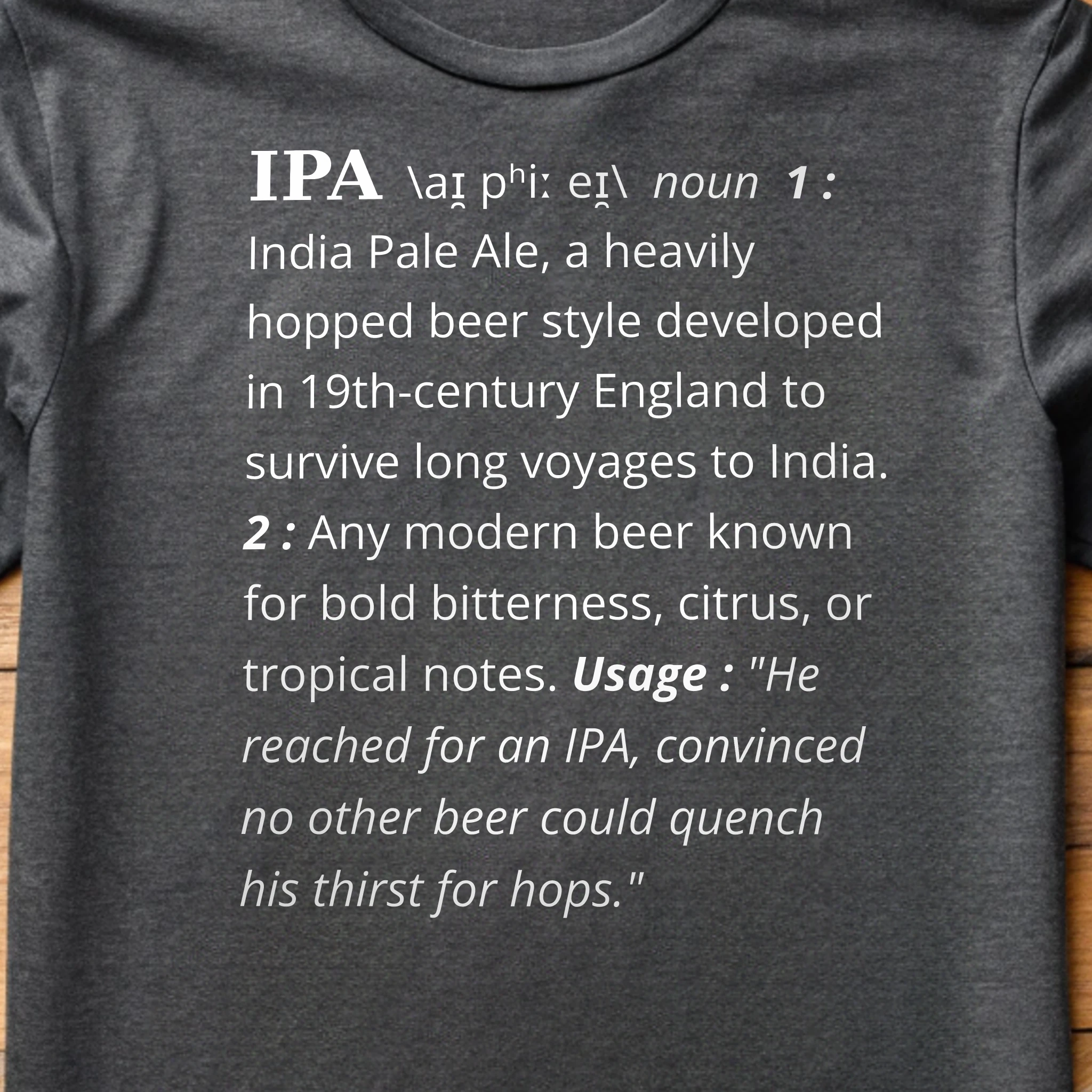 IPA Definition Beer 001 Charcoal Shirt Layflat Closeup